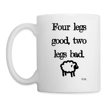 Four legs good, two legs bad | George Orwell Shirt - Mug - white - Left