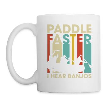 Paddle Faster I Hear Banjos Funny Sarcasm Vintage - Tasse - Weiß - Links