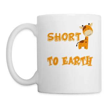I'm Not Short Just More Down To Earth Funny - Tasse - Weiß - Links