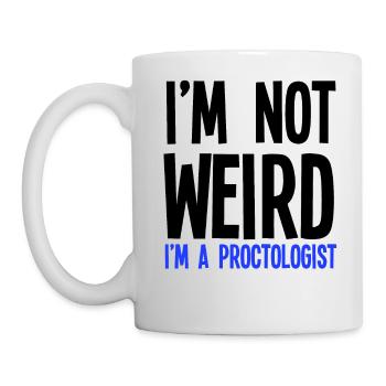 Je ne suis pas bizarre, je suis proctologue - Mug blanc - blanc - Gauche