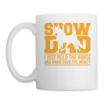 Horse Show Dad Hold The Horse - Mug - white - Left