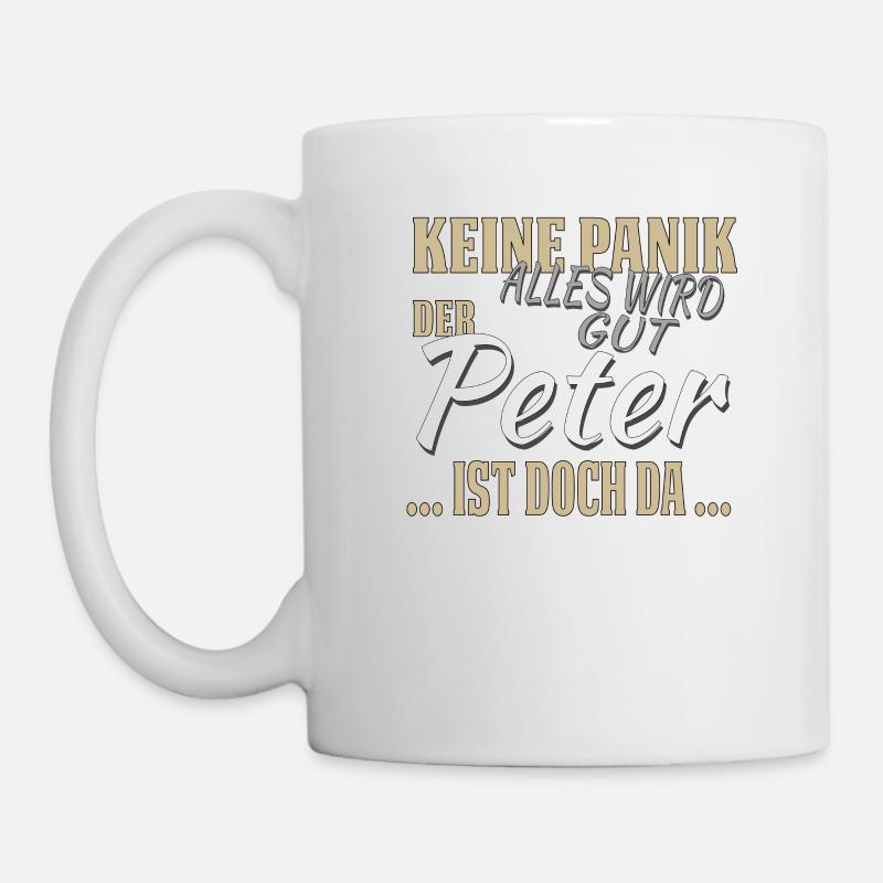 Peter - Keine Panik - lustiges Geschenk - Tasse - Weiß
