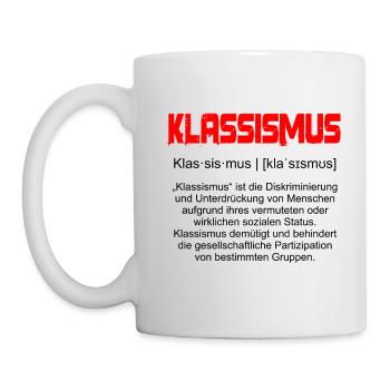 Eine Definition - Klassismus - Tasse - Weiß - Links