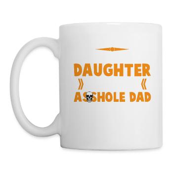 Smartass Daughter Is A Trulu Asshole Dad - Tasse - Weiß - Links