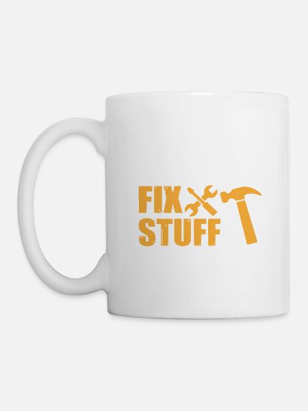 Eat Sleep Fix Stuff Repeat - Tasse - Weiß