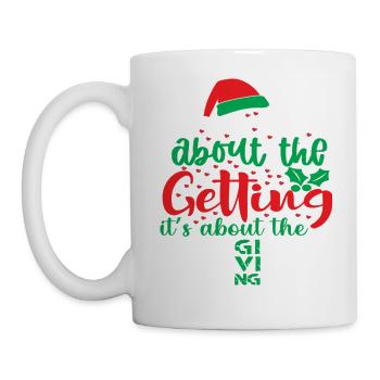 It's Not About The Getting It's About The Giving - Mug - white - Left