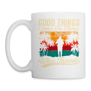 Good Things Come To Those Who Travel - Mug - white - Left