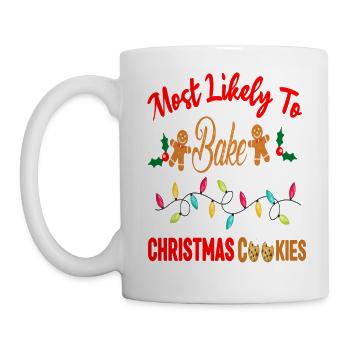Most Likely To Bake Christmas Cookies Funny Baker - Mug - white - Left