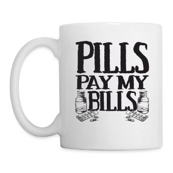 pills pay my bills pills pharmacist saying - Mug - white - Left