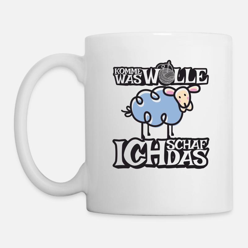 Komme was Wolle ich Schaf das - Tasse - Weiß