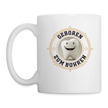 Geboren zum Bohren - Zahnarzt Zahn Backenzahn - Tasse - Weiß - Links