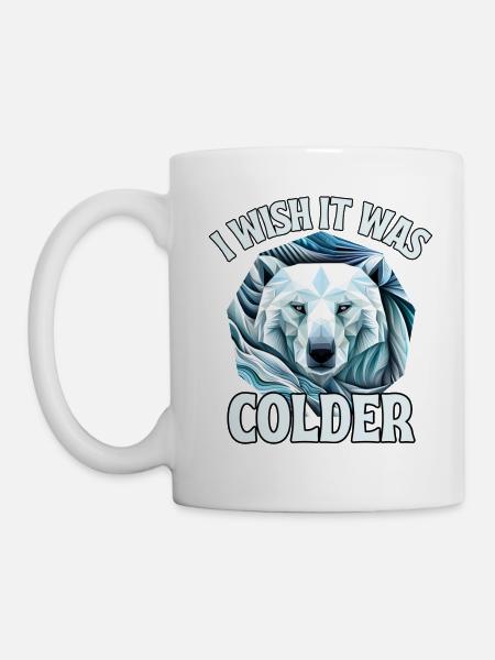 Sollte kälter sein - Tasse - Weiß