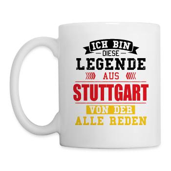 Stadt Stuttgart Deutschland Legende Spruch - Tasse - Weiß - Links