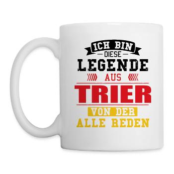 Stadt Trier Deutschland Legende Spruch - Tasse - Weiß - Links