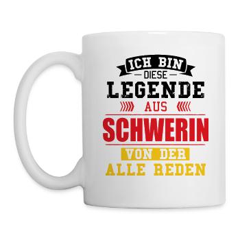 Stadt Schwerin Deutschland Legende Spruch - Tasse - Weiß - Links