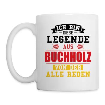 Stadt Buchholz Deutschland Legende Spruch - Tasse - Weiß - Links
