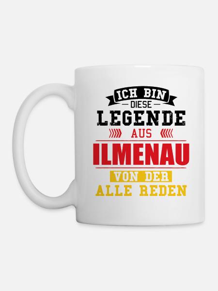 Stadt Ilmenau Deutschland Legende Spruch - Tasse - Weiß