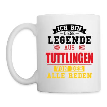 Stadt Tuttlingen Deutschland Legende Spruch - Tasse - Weiß - Links