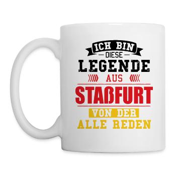 Stadt Staßfurt Deutschland Legende Spruch - Tasse - Weiß - Links