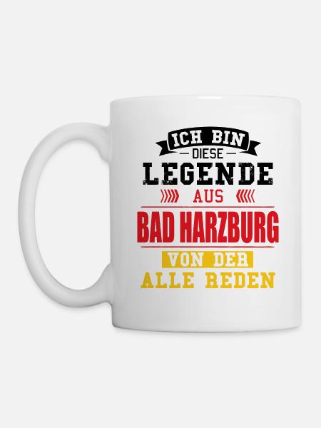 Stadt Bad Harzburg Deutschland Legende Spruch - Tasse - Weiß