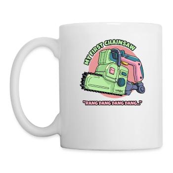 Meine erste Kettensäge - Tasse - Weiß - Links