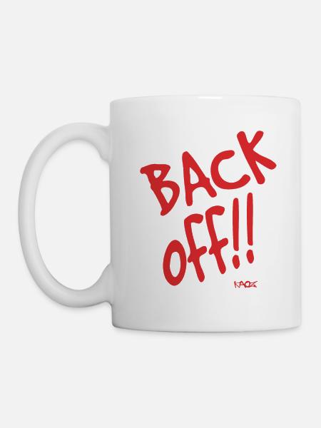 Zurück! Hau ab! - Tasse - Weiß
