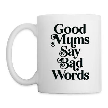 Good mums say bad words - Mug - white - Left