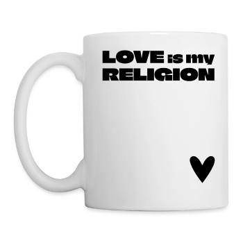 LOVE is my RELIGION <3 - Tasse - Weiß - Links