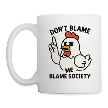 Poulet en colère : la société de blâme - Mug blanc - blanc - Gauche