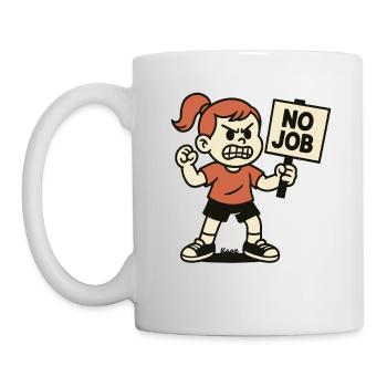 NO JOB – Wütendes Kind mit Protestschild - Tasse - Weiß - Links