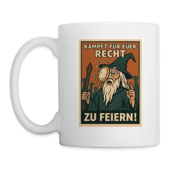 Kämpft für euer Recht zu feiern! - Tasse - Weiß - Links