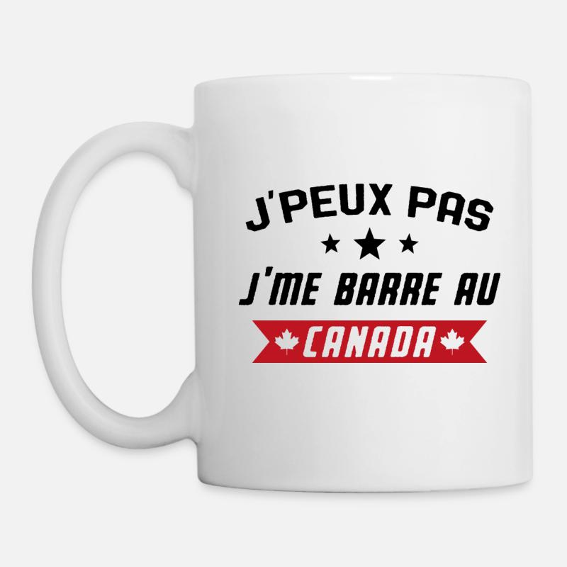 Je peux pas, j'me barre au canada - Mug blanc - blanc
