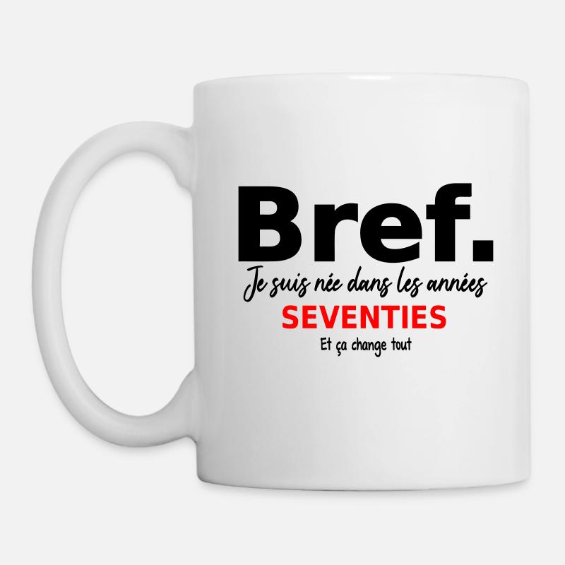 Bref je suis né dans les années 70 - Mug blanc - blanc