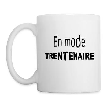 En mode trentenaire / anniversaire / humour - Mug blanc - blanc - Gauche