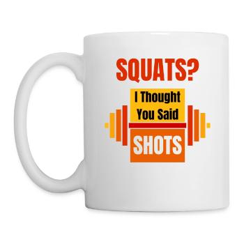 Kniebeugen Ich dachte, du hättest Schüsse Lustiges Training - Tasse - Weiß - Links