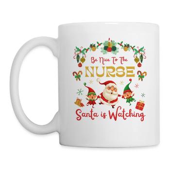 Lustige Weihnachten Sei nett zu der Krankenschwester, die der Weihnachtsmann beobachtet - Tasse - Weiß - Links