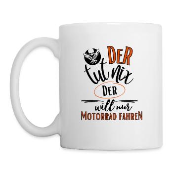Motorrad-Der tut nix der will nur Motorrad fahren - Tasse - Weiß - Links