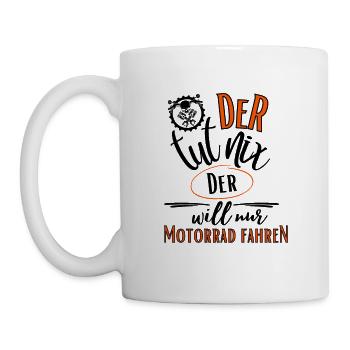 Motorrad-Der tut nix der will nur Motorrad fahren - Tasse - Weiß - Links