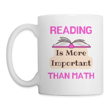 Lesen ist wichtiger als Mathe-liebendes Lesen - Tasse - Weiß - Links