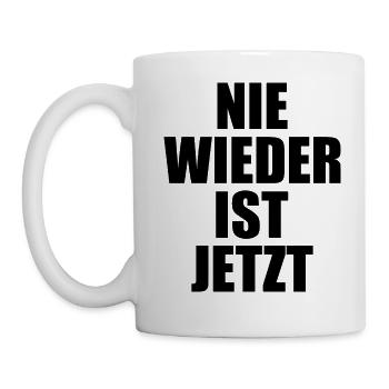 Nie wieder ist jetzt - Tasse - Weiß - Links