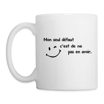 Mon seul Défaut c est de ne pas en avoir - Mug blanc - blanc - Gauche