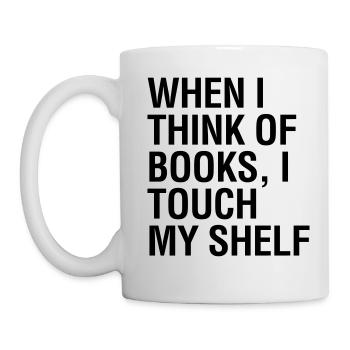 Quand je pense aux livres, touchez mon étagère - Mug blanc - blanc - Gauche