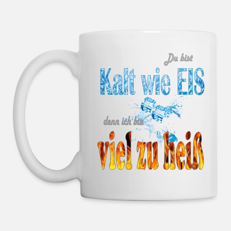 KALT WIE EIS - Tasse - Weiß
