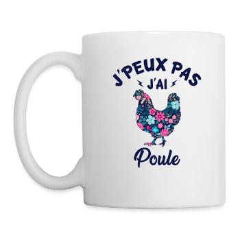 J'peux pas j'ai poule - Mug blanc - blanc - Gauche