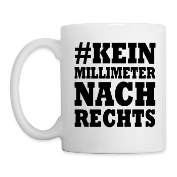 kein millimeter nach rechts - Tasse - Weiß - Links