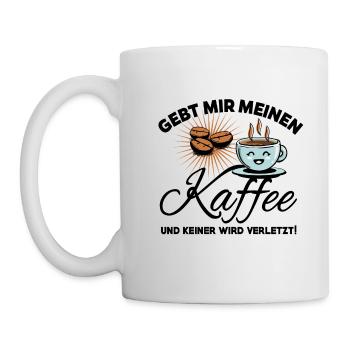 Kaffee Bohne - Gebt mir meinen Kaffee - Tasse - Weiß - Links