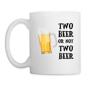 Beer - Two beer or not two beer - Mug - white - Left