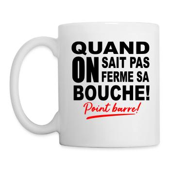 Quand on sait pas on la ferme / humour /drôle - Mug blanc - blanc - Gauche