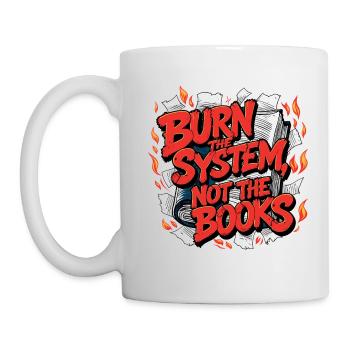 Burn the system - Mug - white - Left