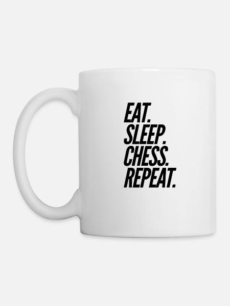 Eat Sleep Chess Repeat - Tasse - Weiß